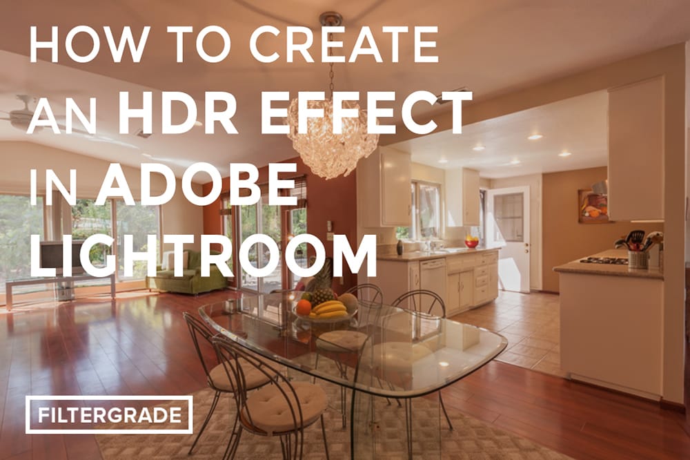 Hoe een HDR-effect te maken in Adobe Lightroom