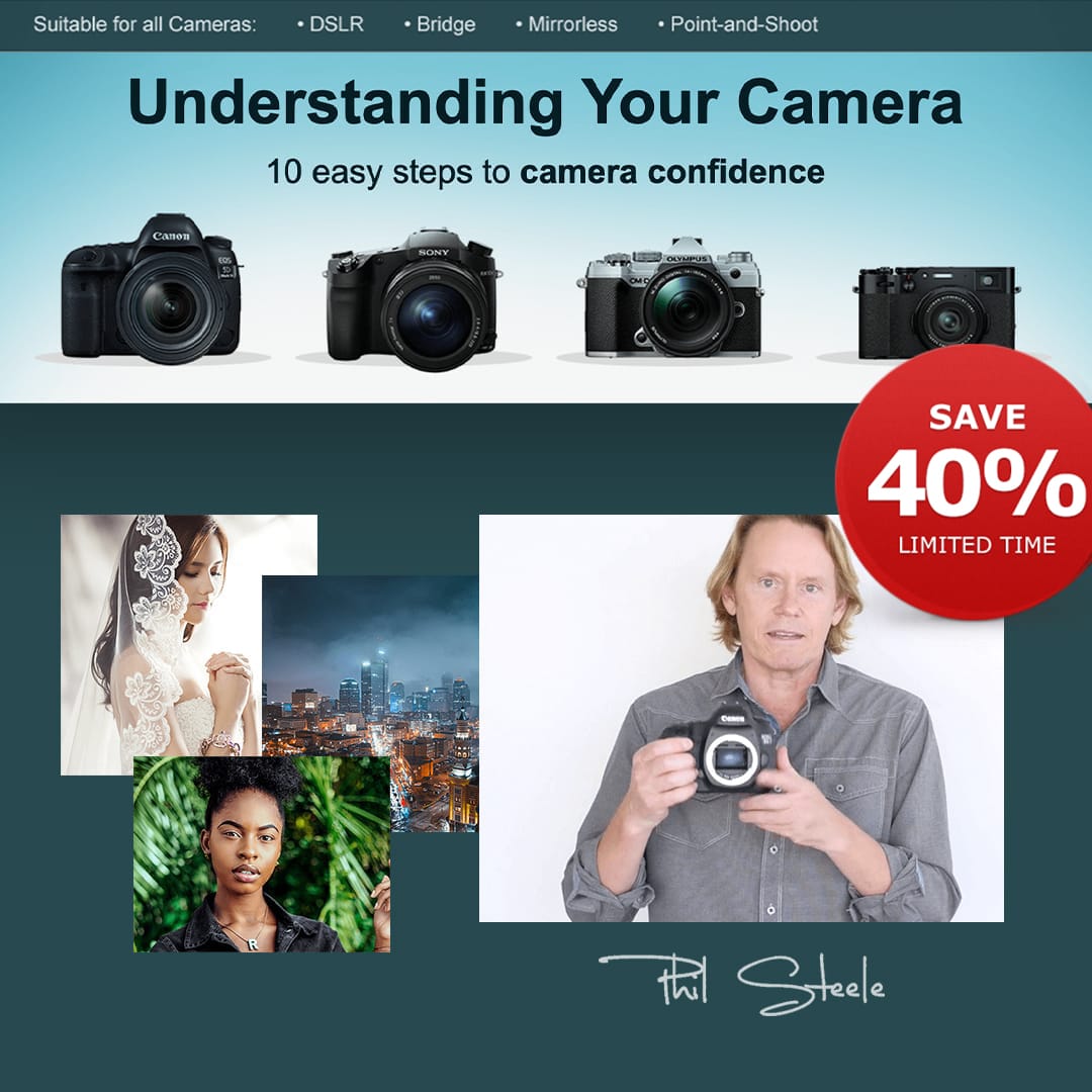 Phil Steele - Understanding Your Camera