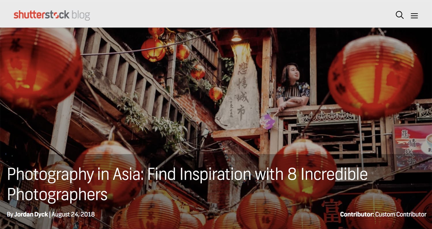 How I Got to Be Featured as One of the “8 Incredible Photographers in Asia”?